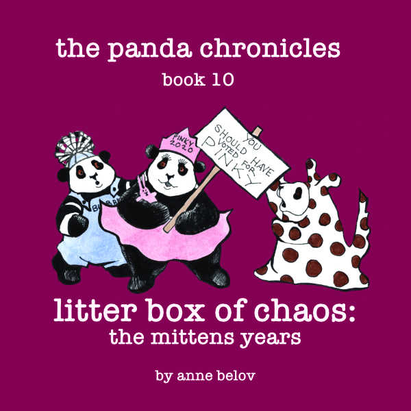 The Panda Chronicles Book 10: Litter Box of Chaos (The Mittens Years)